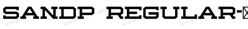 SandP Regular字体转换 SandP Regular字体转换